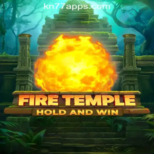 FireTemple: The New Gaming Sensation with KN77 Online Casino Philippines