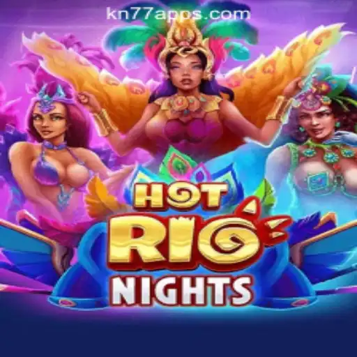 HotRioNights: Dive into the Exhilarating World of KN77 Online Casino Philippines
