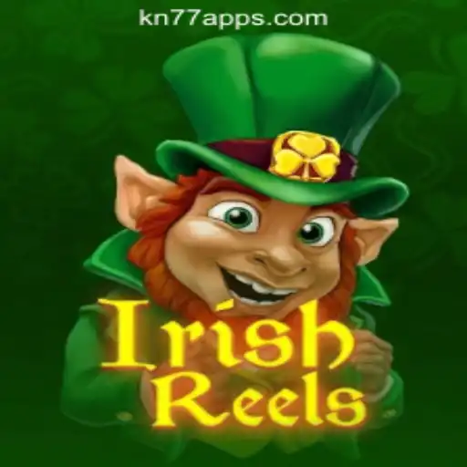 Exploring IrishReels at KN77 Online Casino: A Journey Into Irish Luck and Casino Thrills