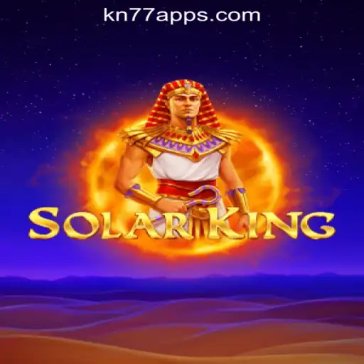Explore SolarKing: The Thrilling Experience at KN77 Online Casino Philippines