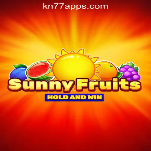 Experience the Excitement: SunnyFruits at KN77 Online Casino Philippines